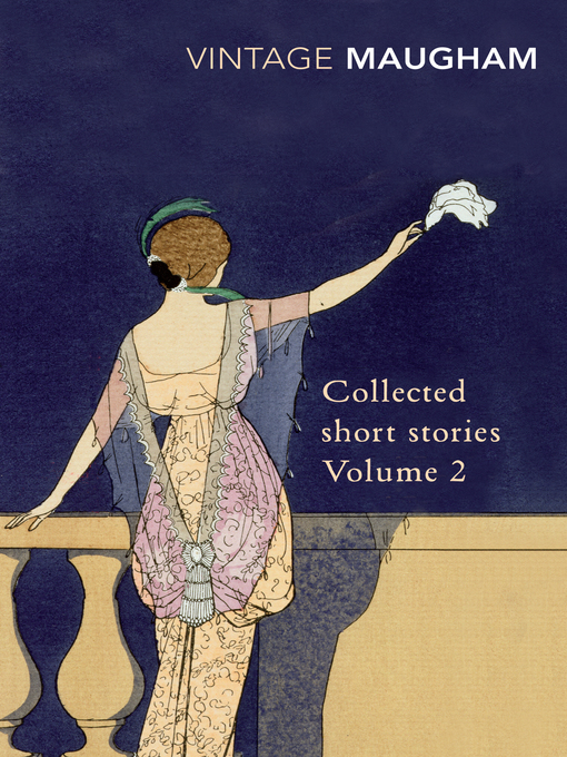 Title details for Collected Short Stories Volume 2 by W. Somerset Maugham - Available